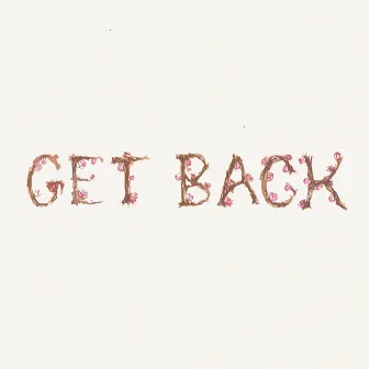 Get Back by Wolf Saga