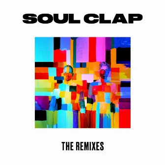 The Remixes by Soul Clap