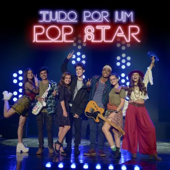 Tudo Por Um Pop Star (Trilha Sonora Do Filme) by Tudo por um Popstar