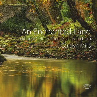 An Enchanted Land by Carolyn Mills