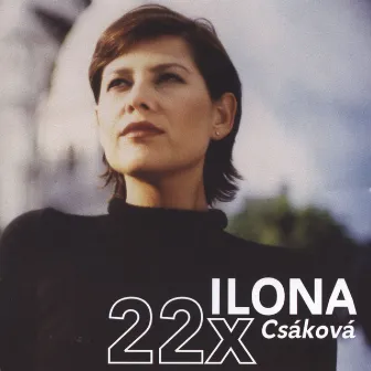 22x Ilona (Best Of) by Ilona Csakova