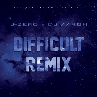 Difficult (Remix) by J-Zero