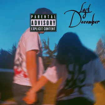 Last December (Two of Us) by The Kid Ty