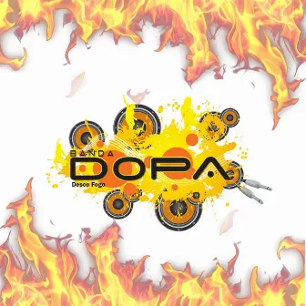 Desce Fogo by Banda DOPA