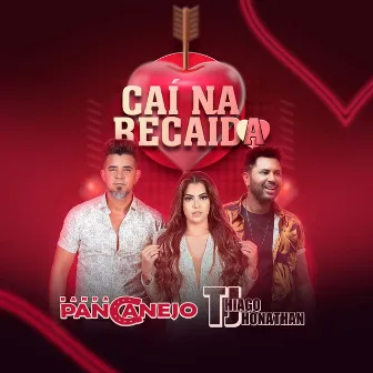 Caí na Recaída by Banda Pancanejo