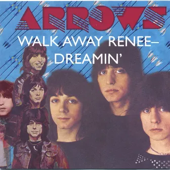 Walk Away Renee - Dreamin' by The Arrows