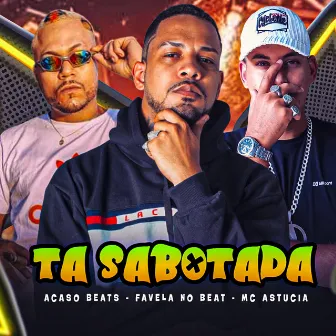 Ta Sabotada by Acaso Beats