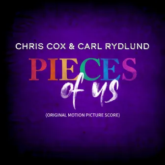 Pieces of Us (Original Motion Picture Score) by Carl Rydlund