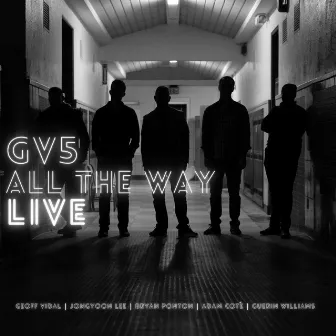 GV5 All The Way Live by Geoff Vidal