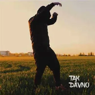 Tak Dávno by Abde