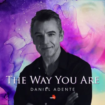 The Way You Are by Daniel Adente