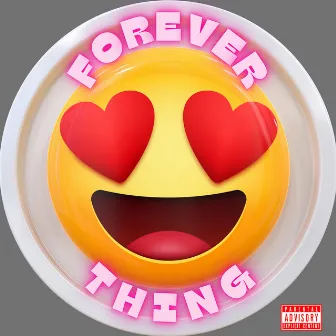 Forever Thing by PhilDaGreat