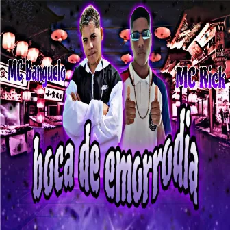 Boca de emorrodia by MC Banguelo