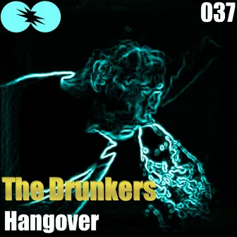 Hangover by The Drunkers