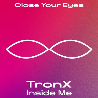 Inside Me by TronX