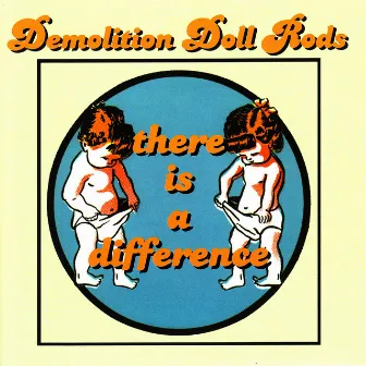 There Is A Difference by Demolition Doll Rods