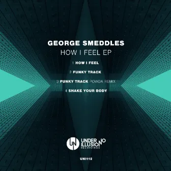 How I Feel by George Smeddles