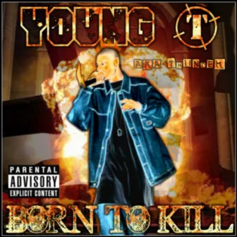 Born 2 Kill by Young Thunder