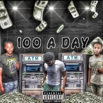 100 A Day by Dre$tackin