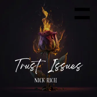 Trust Issues by Nick Rich