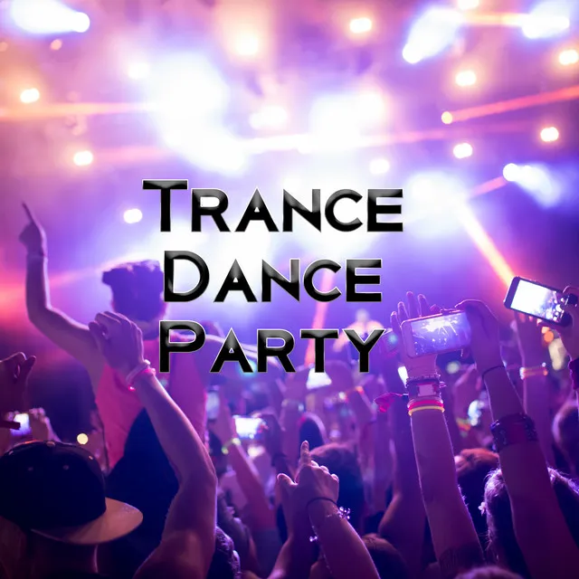 Trance Dance Party - Rhythmic Chillout Music Great for Dancing, City at Night, Deep Lounge, Surrender, Sexy Beat, Extitation