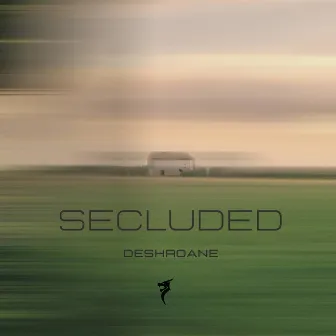 Secluded by DeshRoane