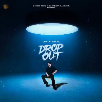 Dropout by Luv Athwal