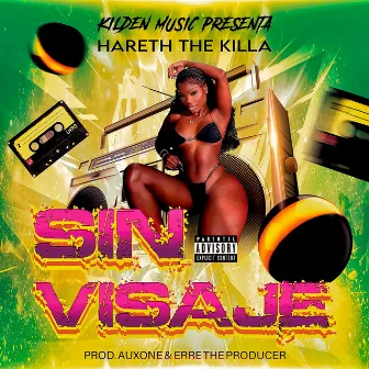 Sin Visaje by Hareth The Killa