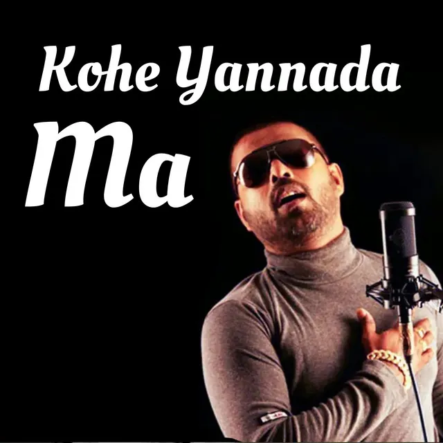 Kohe Yannada Ma