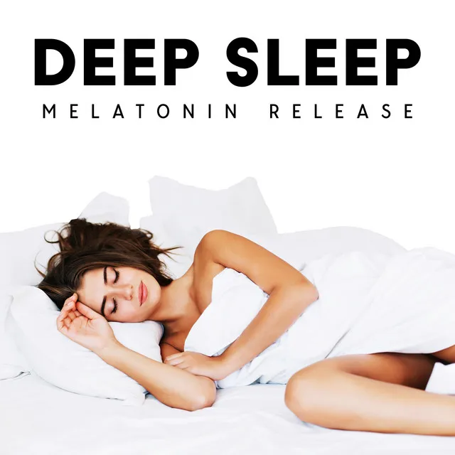 Deep Sleep: Melatonin Release