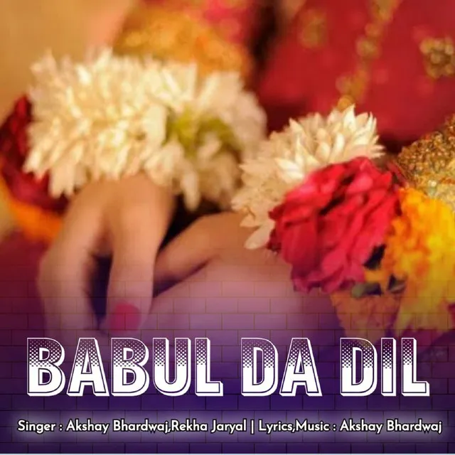 Babul Da Dil