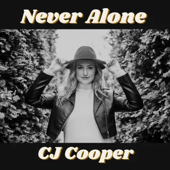 Never Alone by CJ Cooper