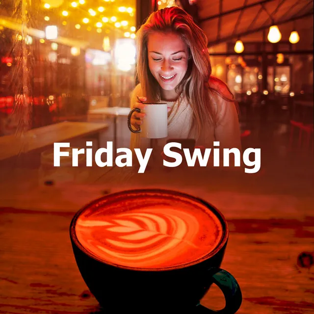 Friday Swing