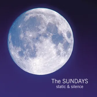 Static & Silence by The Sundays