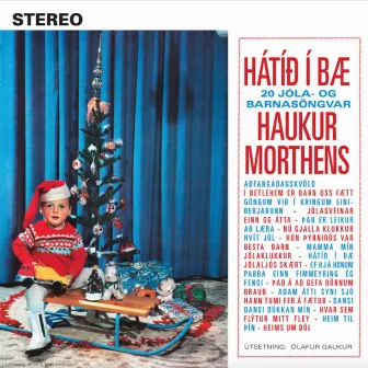 Hátíð í bæ by Haukur Morthens