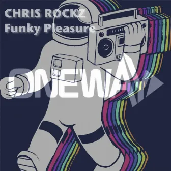 Funky Pleasure by Chris Rockz