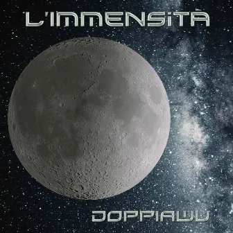 L'Immensità by Doppiawu