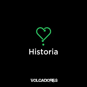 Historia by Volcadores