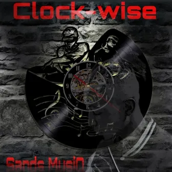 Clock-Wise (D 'n B Beat melody) by Sands MusiQ