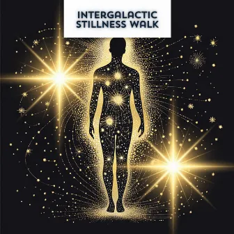 Intergalactic Stillness Walk by Free Soul - Full Space