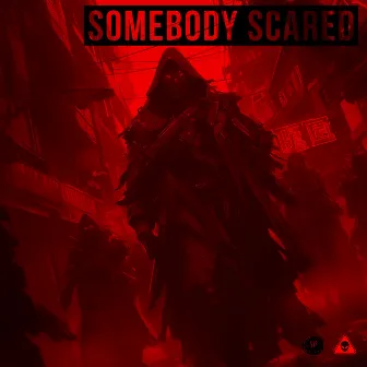 Somebody Scared - The Encore by The Scandalous Playaz