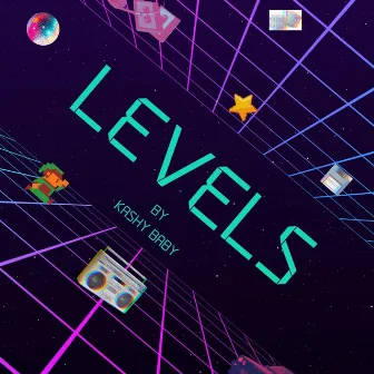 LEVELS by Kashy Baby