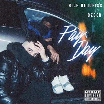 Payday by Rich Hendrixx