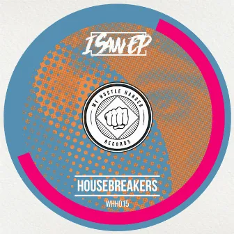 I Saw by Housebreakers