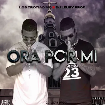 Ora por Mi by DJ Leury Prod