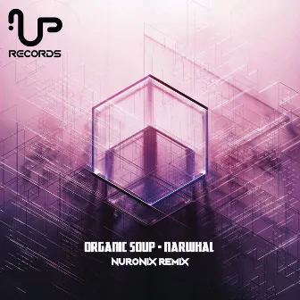 Narwhal (Nuronix Remix) by Organic Soup