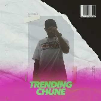 Trending by Chune