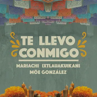 Te Llevo Conmigo by Moe Gonzalez