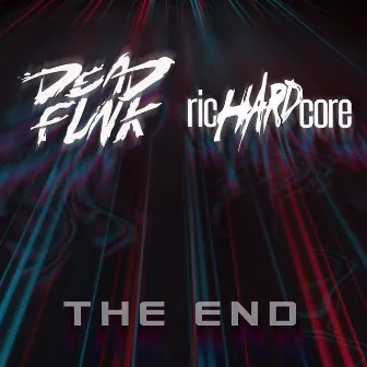 The End by Deadfunk