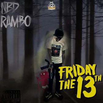 Friday the 13th by NBD Rambo